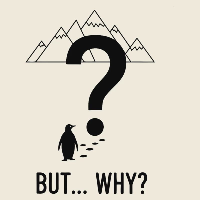 BUT WHY ? Pingouin 
