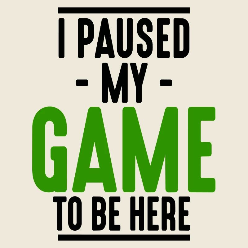 I Paused My Game