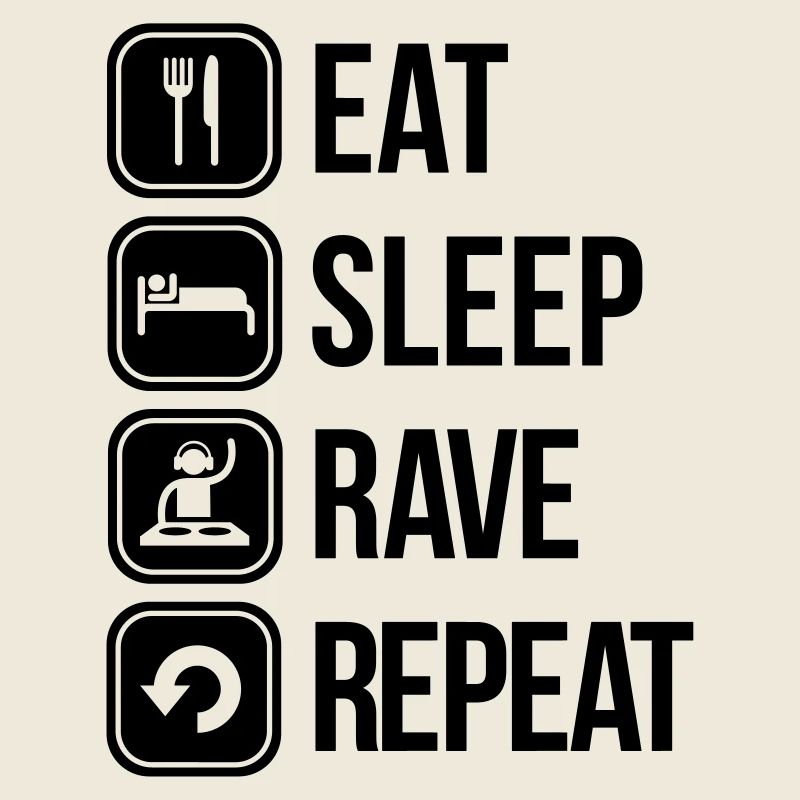 eat sleep rave repeat