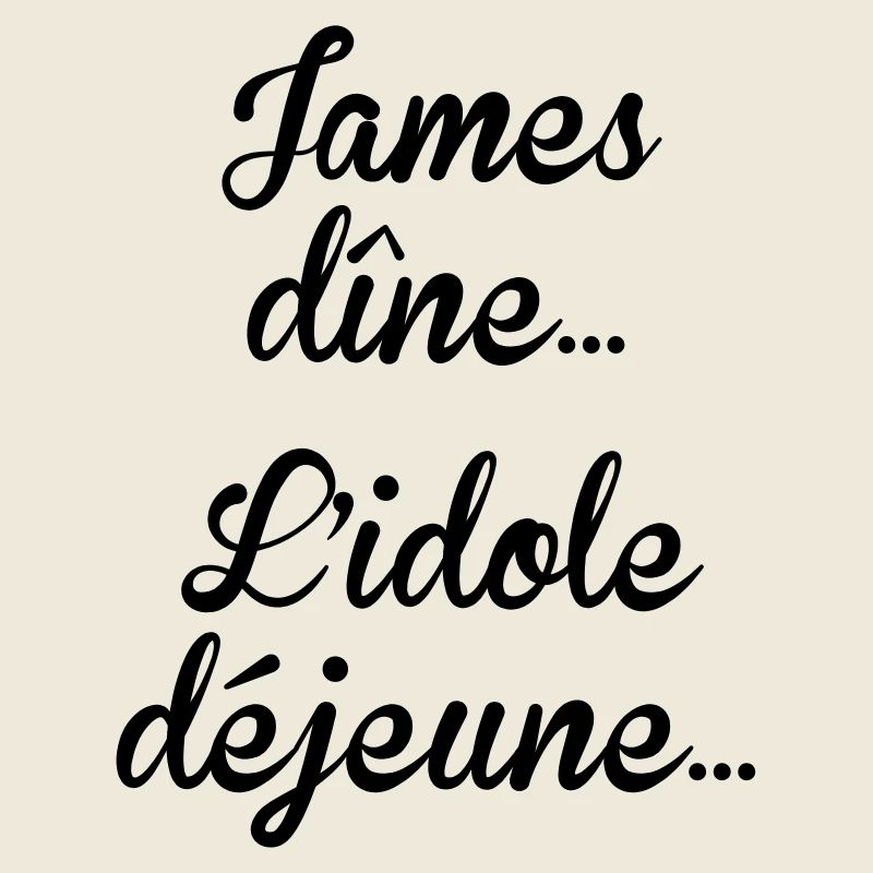 James dîne, l'idole déjeune