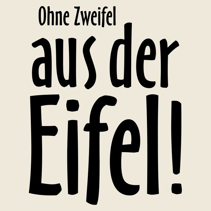 Ohne Zweifel aus der Eifel