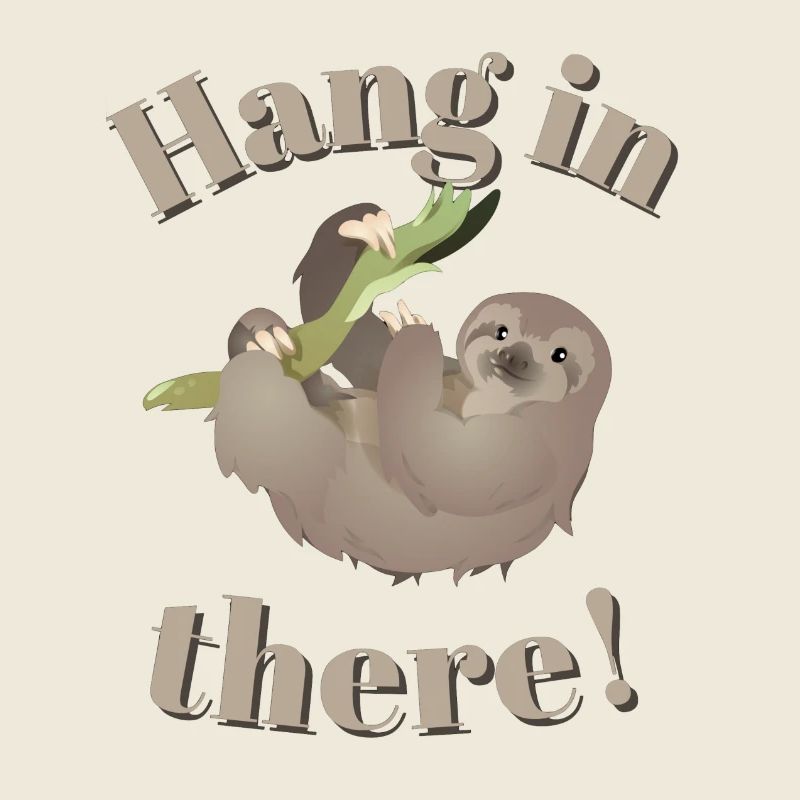 Hang in There - Motivational Theme