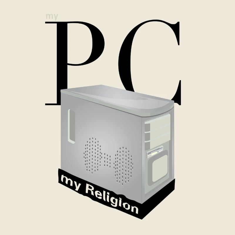 my PC my Religion