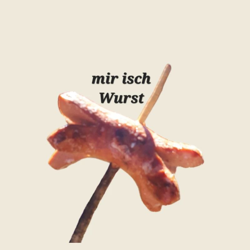 Mir isch Wurst
