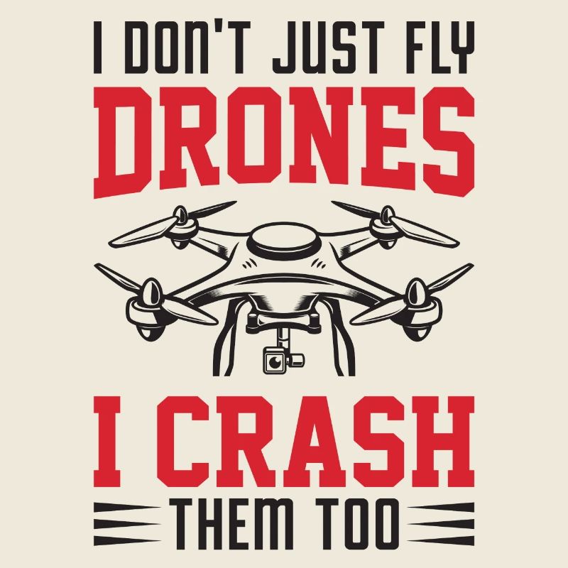 Je ne me contente pas de piloter des drones, je les écrase aussi