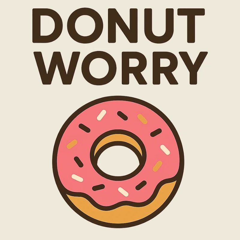Donut Worry Motivational Design