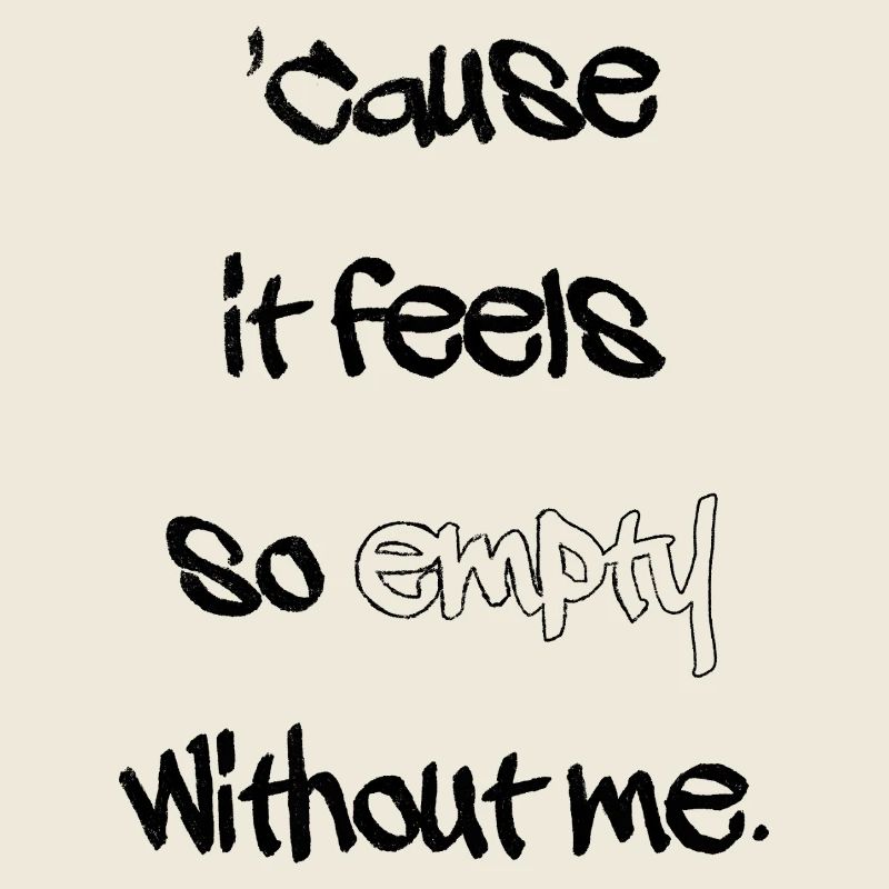 Without me