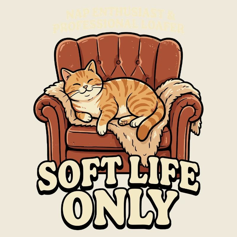 Sofa-Katze: Soft Life Only