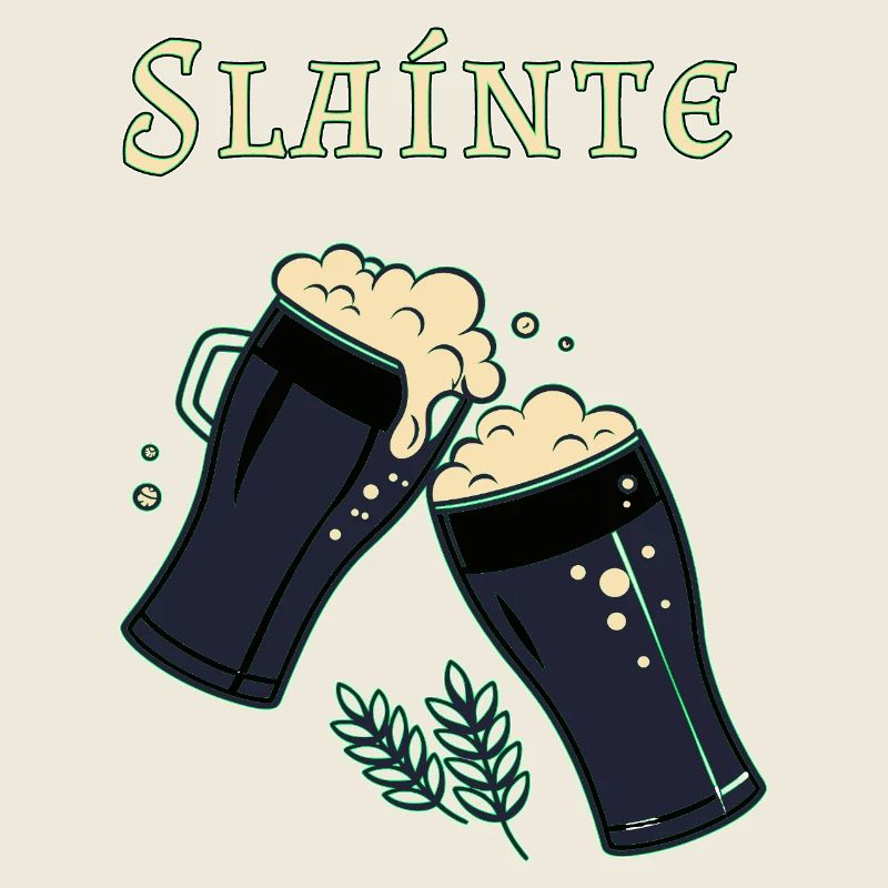 Sláinte - Irischer Trinkspruch & Dunkelbier