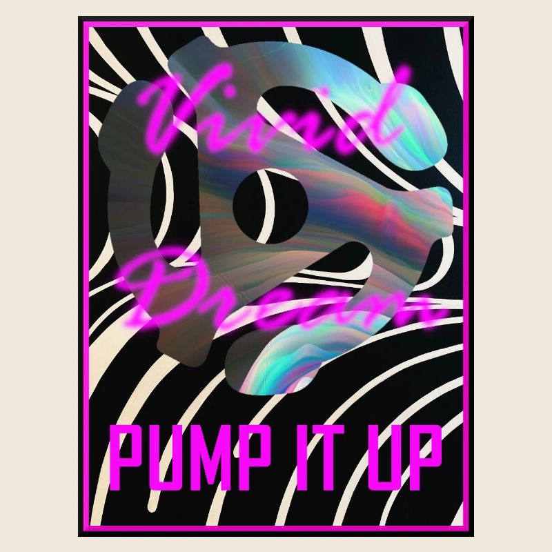 Pump It Up par Vivid Dream