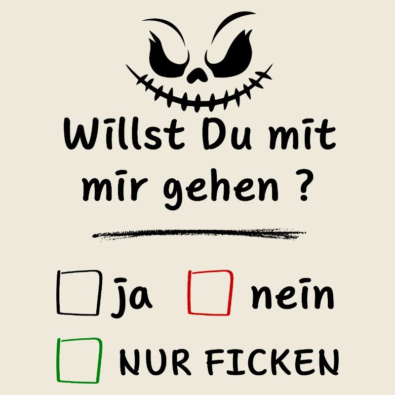 Willst Du mit mir gehen? ja nein nur ...