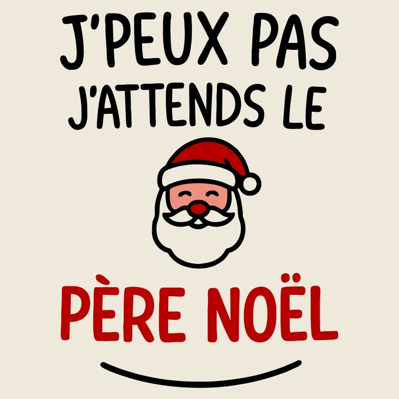 J’peux pas j’attends le Père Noël