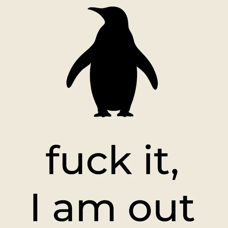 Scheiß drauf, ich bin raus – viraler Nihilist Penguin