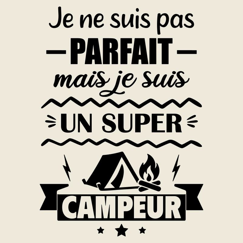 Pas parfait mais super campeur