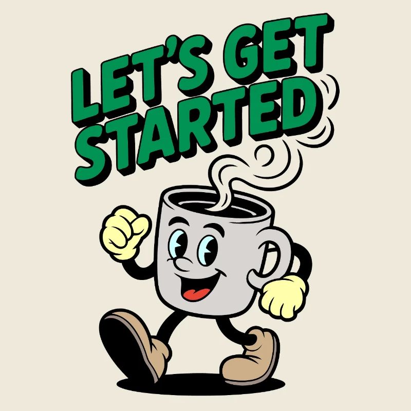 Lets Get Started Coffee Motif
