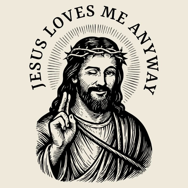 Jésus m’aime de toute façon