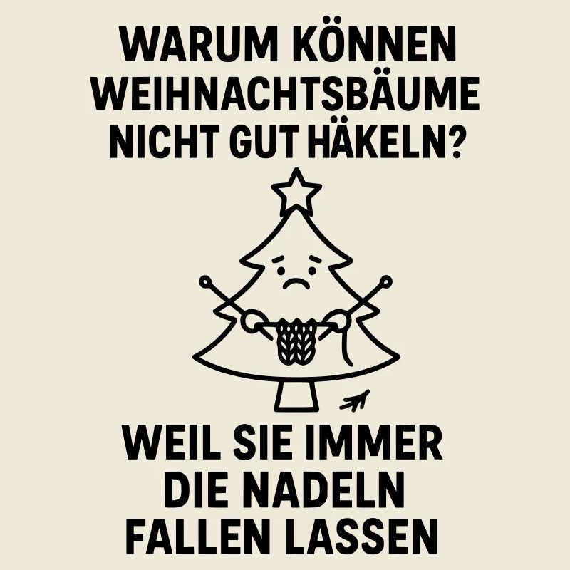 weihnachtsbaum häkeln witz nadeln fallen lassen