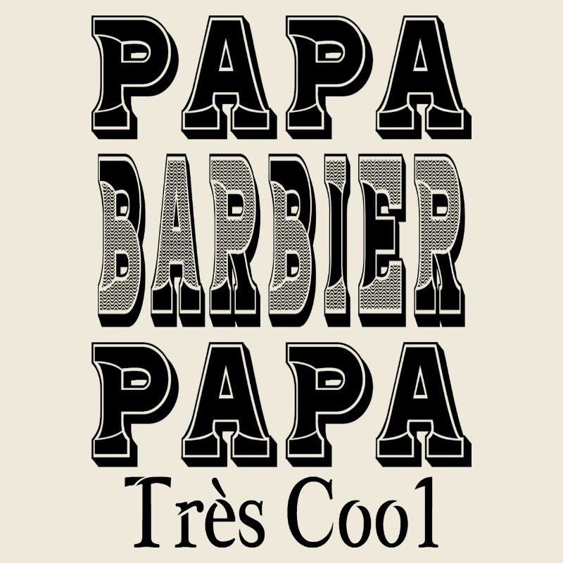Papa Barbier Papa Très Cool