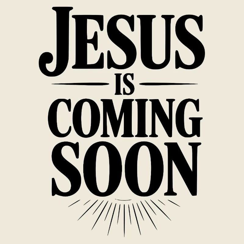 Jesus Is Coming Soon