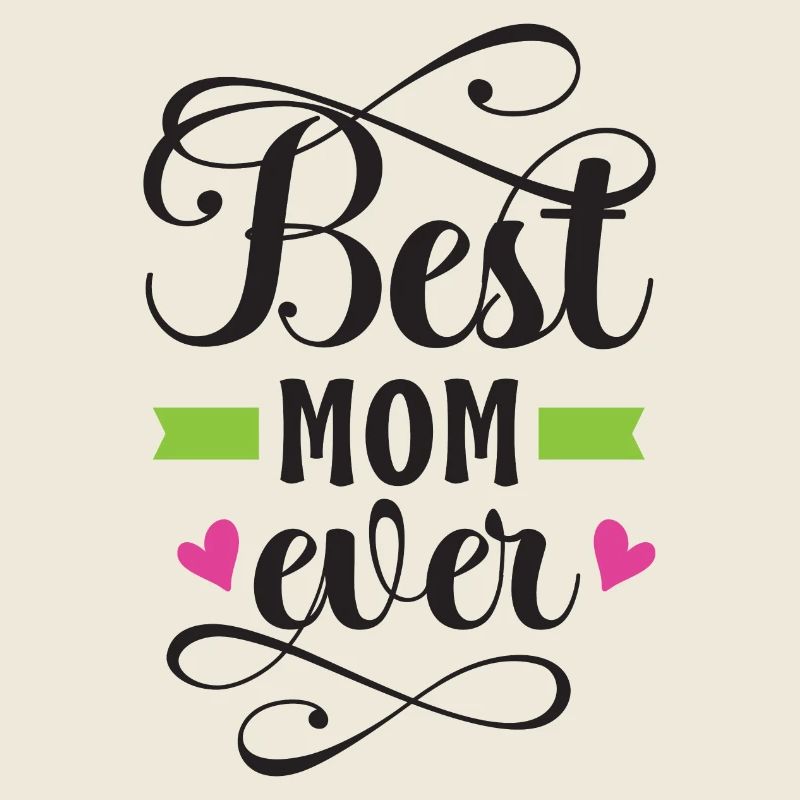 Best Mom Ever