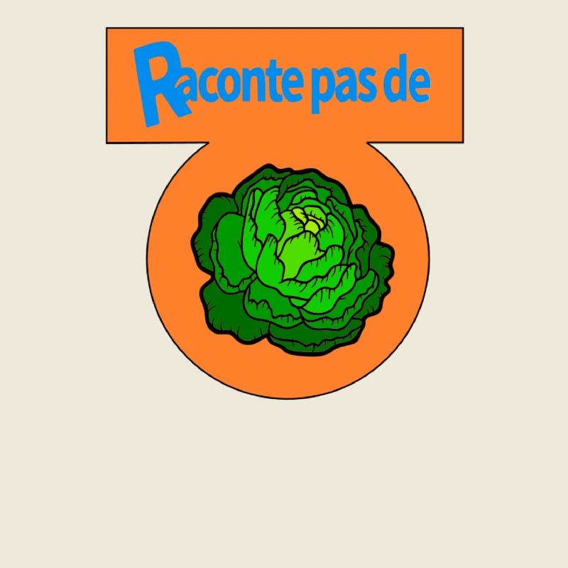 Raconte pas de salade