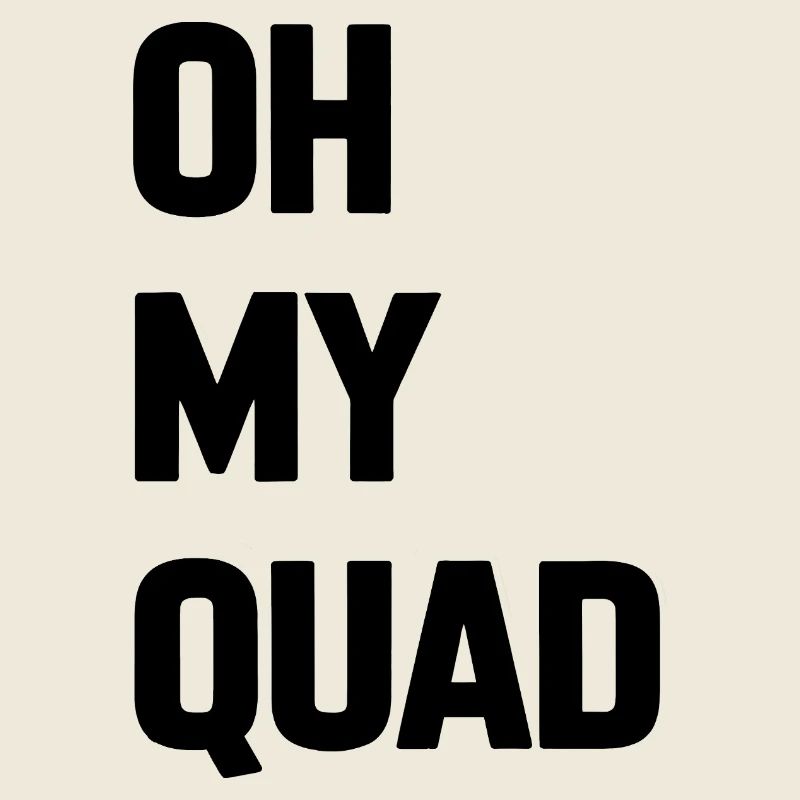 Oh My Quad Funny Gym Lover Zitat