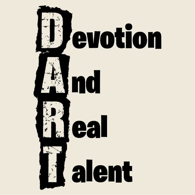 Dart,Darts,Devotion and real Talent 
