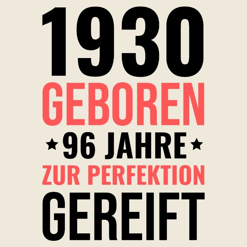 1930 geboren – Zur Perfektion gereift