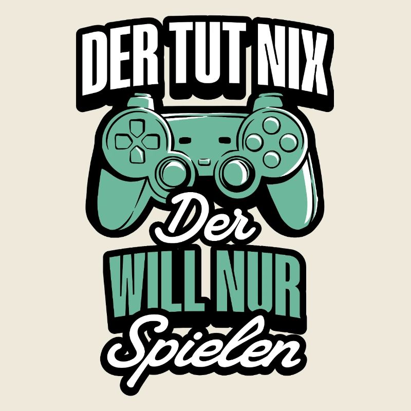 Der tut nix der will nur Spielen Gamer