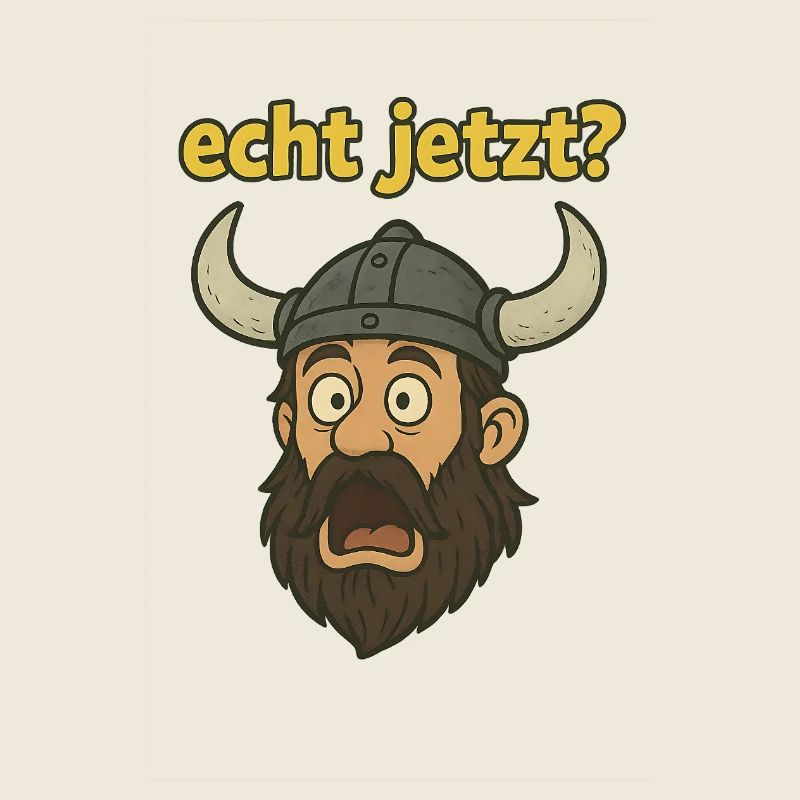 echt jetzt?...witziger Wikinger