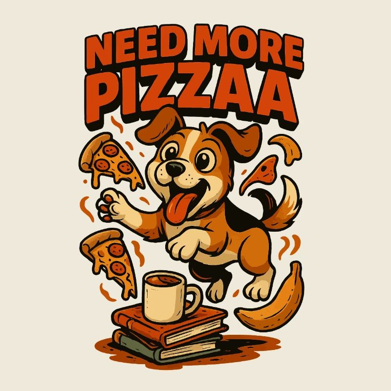 Need More Pizza Pup