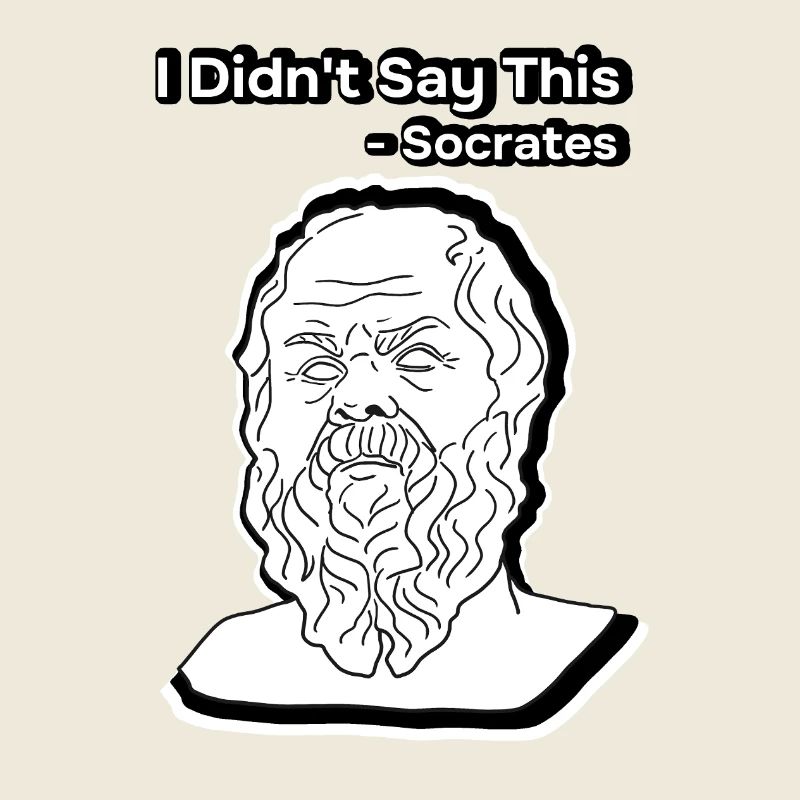 I didn't say this Socrates head