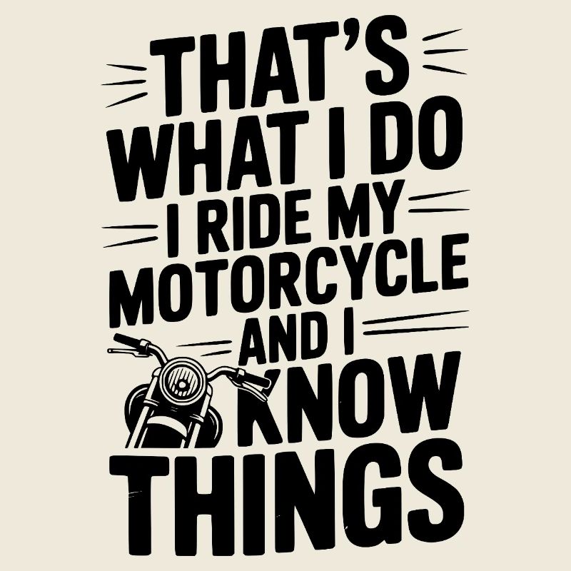 C’est ce que je fais, je roule à moto