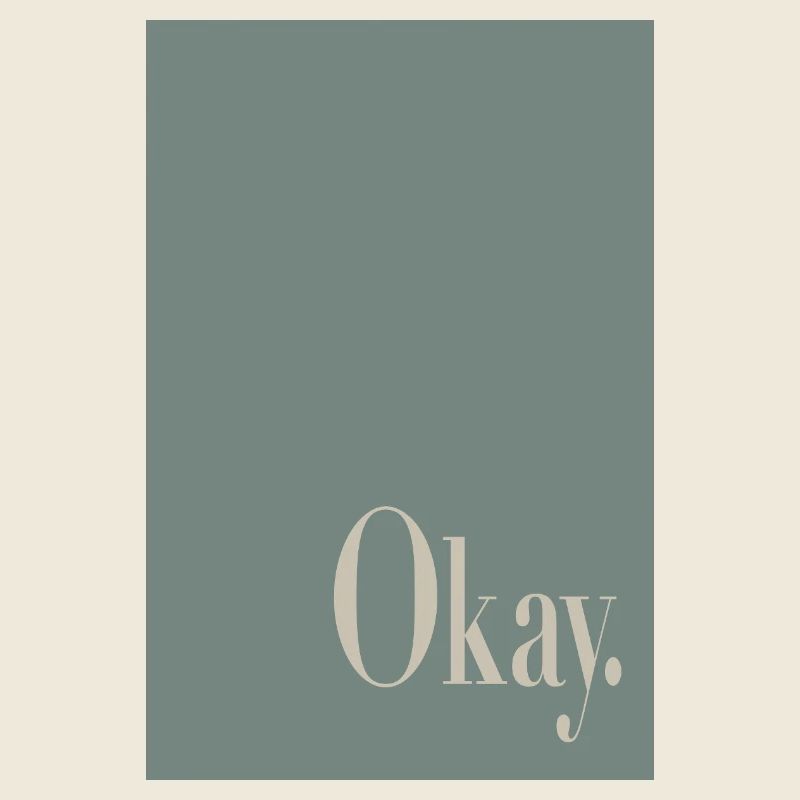 Minimal Art Poster Okay.