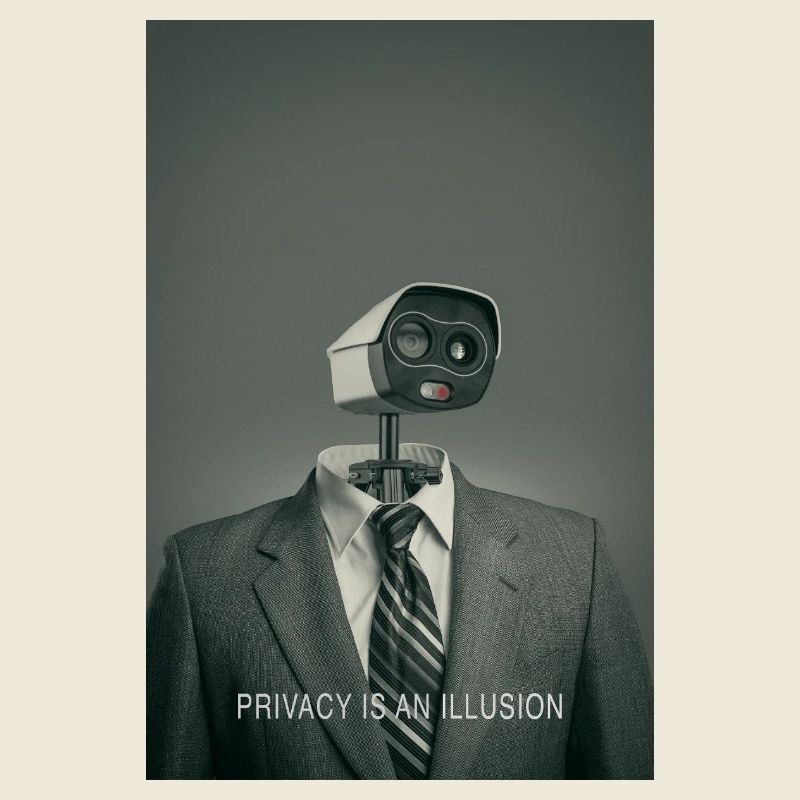 Privacy Is An Illusion Poster Minimal