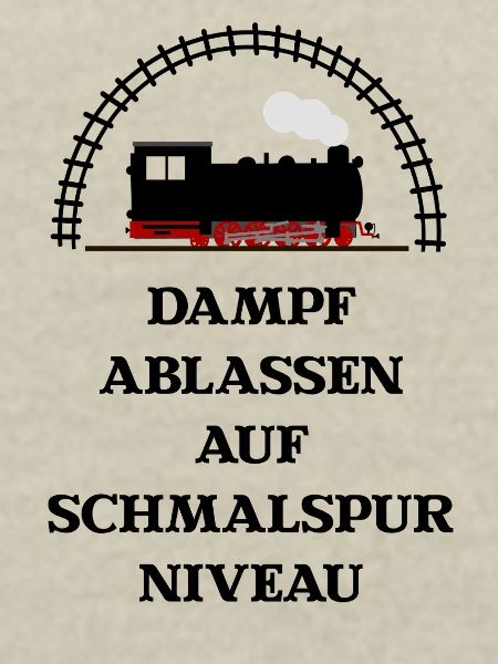 Dampf Ablassen Schmalspur