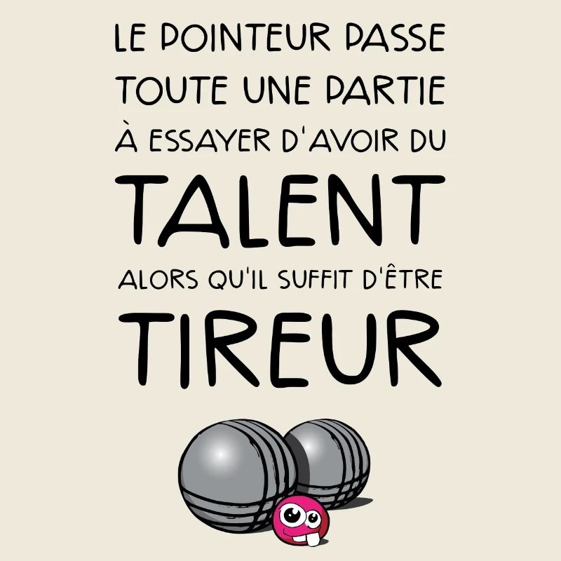 boules tireur dicton