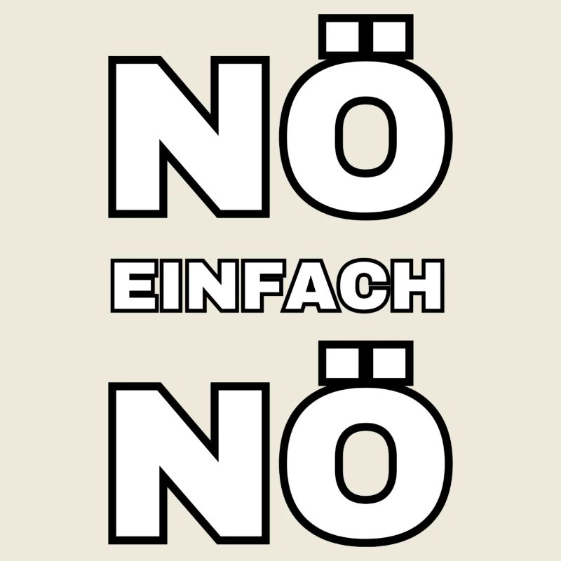 Nö einfach nö Keine Lust Faul Pech Geschenk