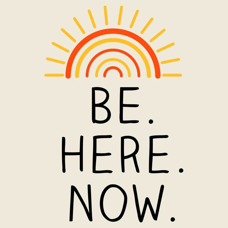 Be Here Now dreifarbig