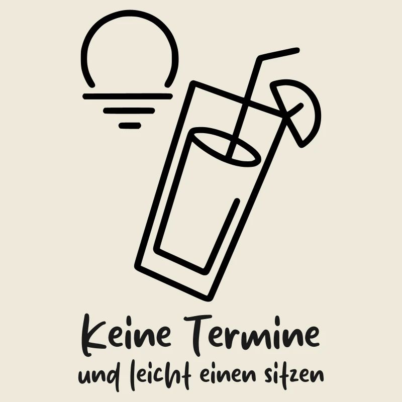 Keine Termine und leicht einen sitzen 
