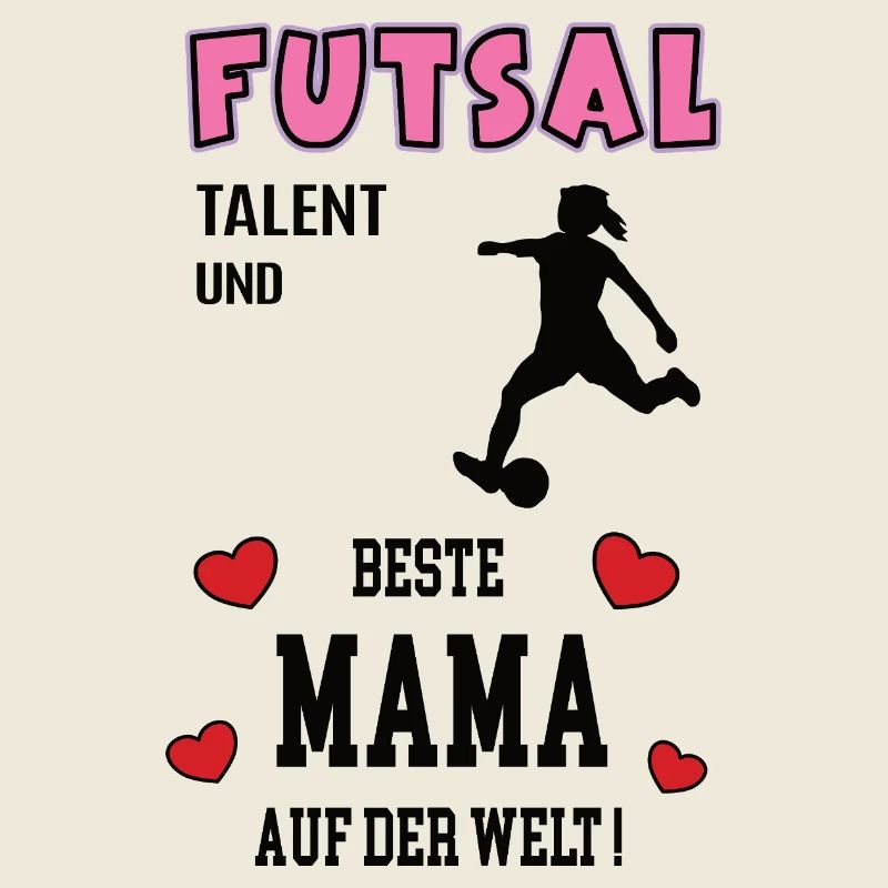 Futsal Spielerin Mama Futsalerin Mutter Frau