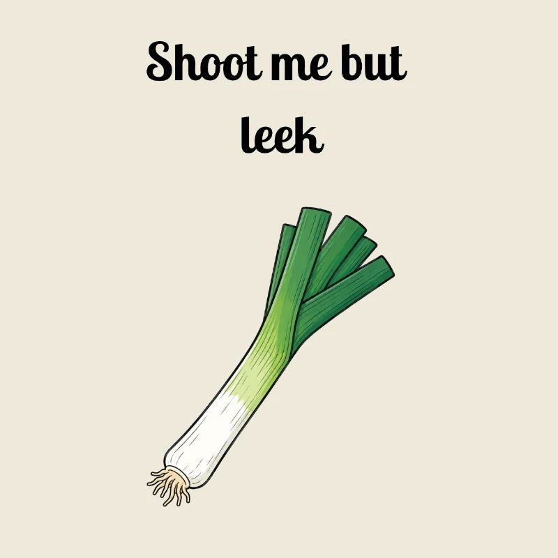 Jeu de mots : Shoot Me But Leek