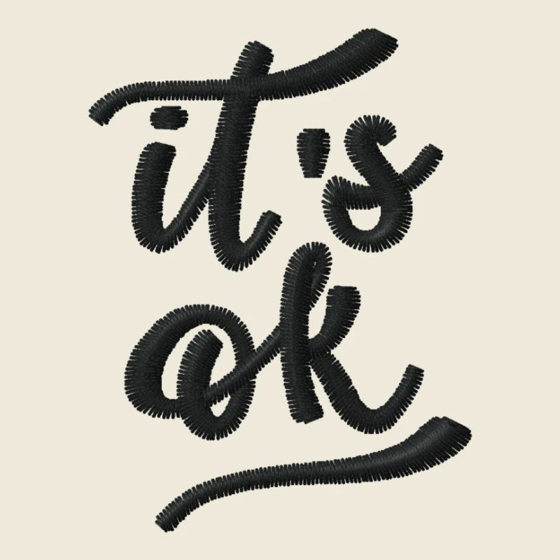 Es ist okay bestickt