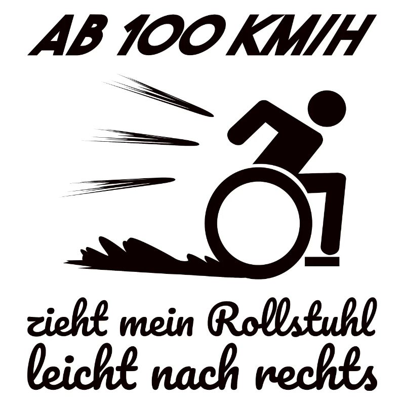 Rollstuhl Rollstuhlfahrer Spruch Geschenkidee