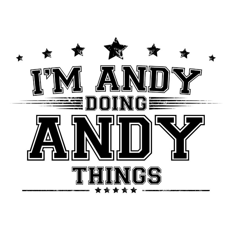i’m Andy doing Andy things