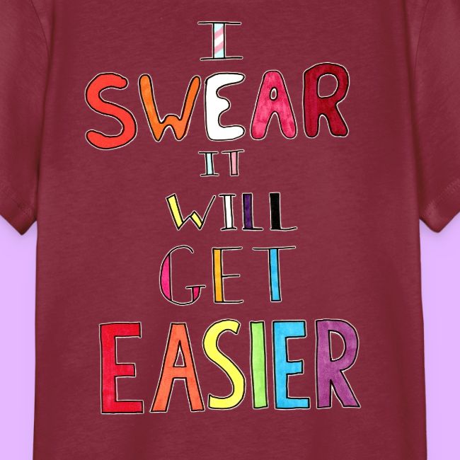 I Swear it Will Get Easier