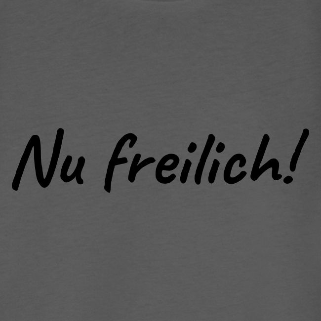 nu freilich