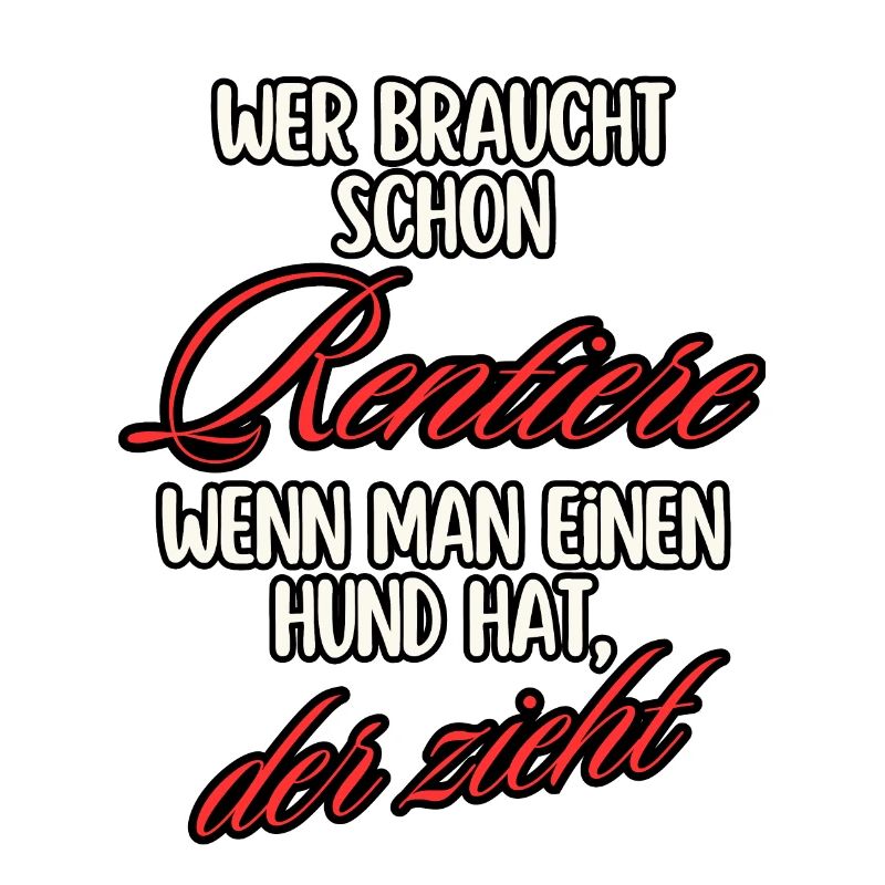 Who needs REINDEER when you have a dog, he pulls