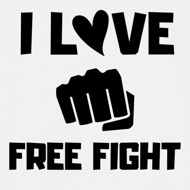 I LOVE FREE FIGHT