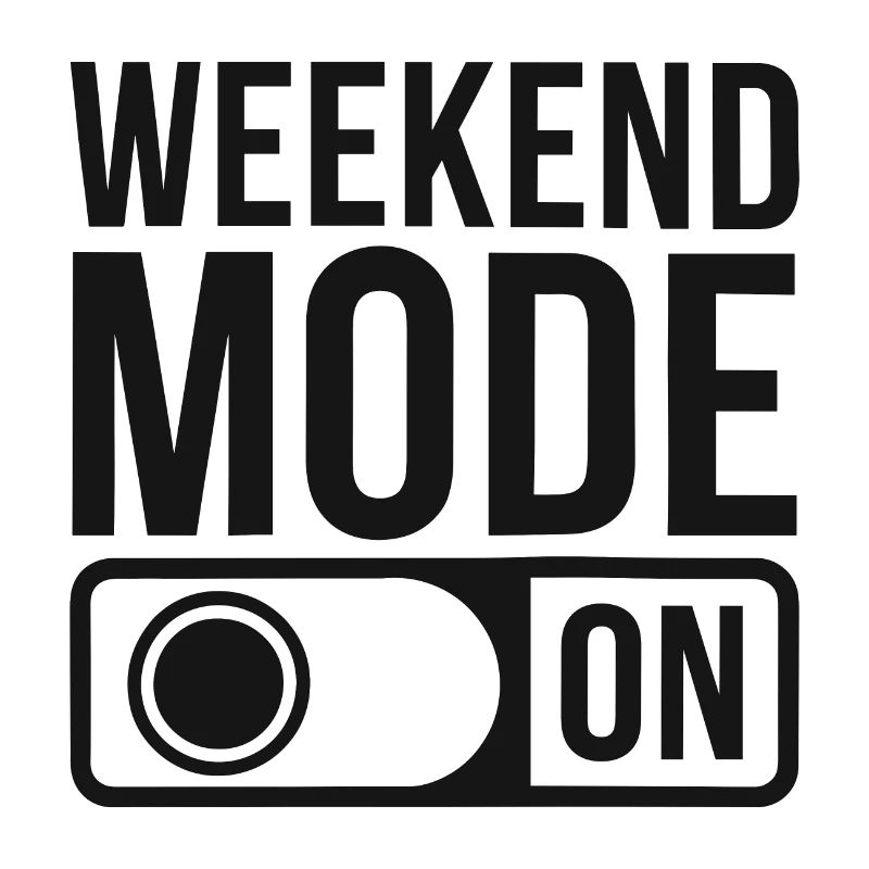 Mode week-end activé